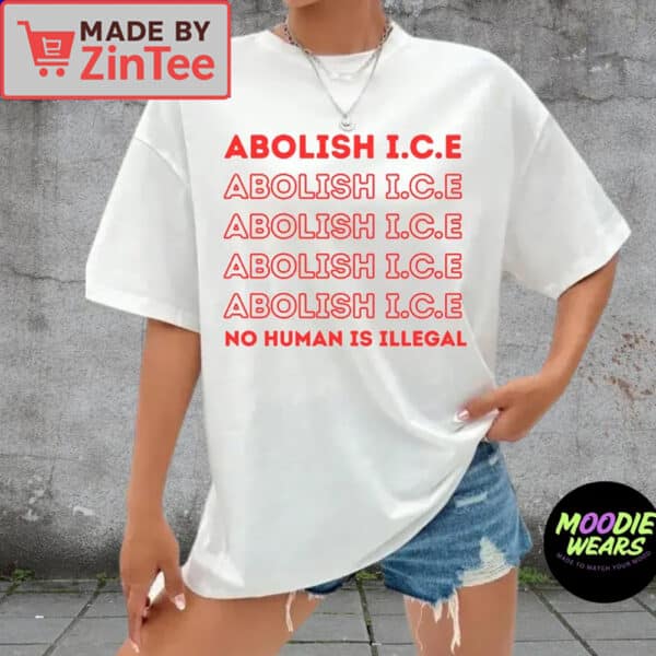 Abolish ICE Shirt, No Human Is Illegal Tee