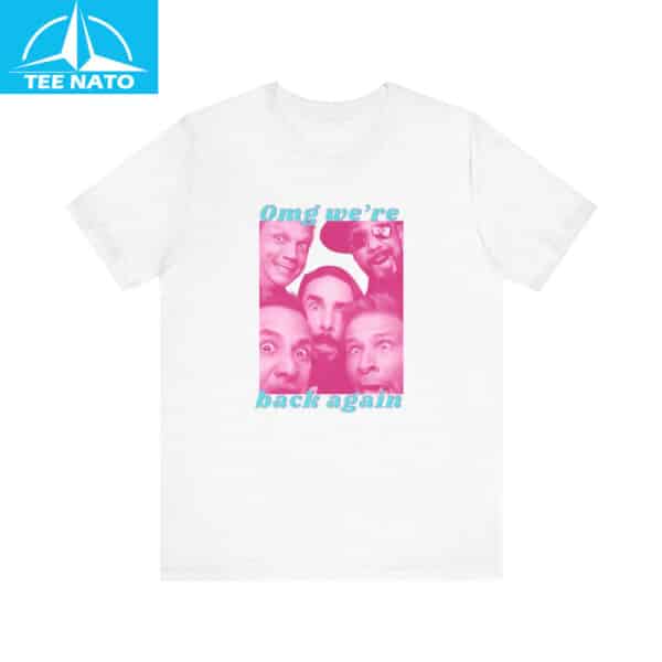 Backstreet Boys OMG Were Back Again Shirt