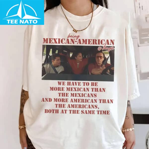 Being Mexican-American Family Heritage Shirt