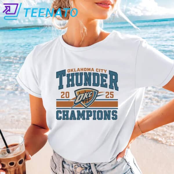 Oklahoma City Thunder Champions 2025 Shirt