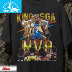SGA King MVP T-Shirt, Shai Gilgeous-Alexander Shirt