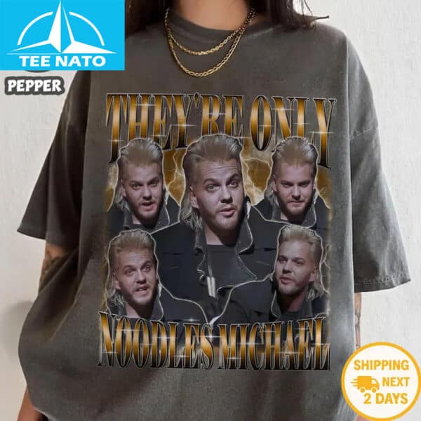 They Are Only Noodles Michael Homage Shirt